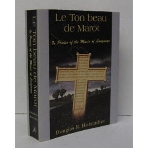 Le Ton beau de Marot: In praise of the Music Of Language