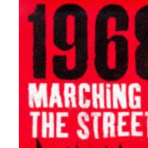 1968 Marching in the Streets