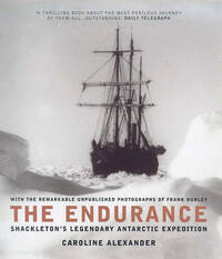 The Endurance - Shackleton's Legendary Antarctic Expedition