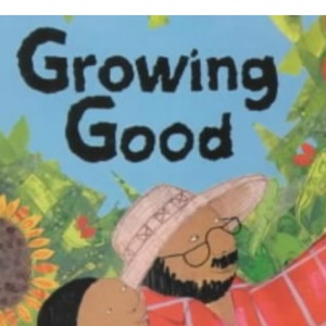 Growing Good