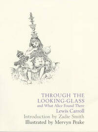 Through the Looking-Glass and What Alice Found There