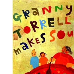 Granny Torrelli Makes Soup