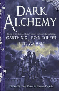 Dark Alchemy: Magical Tales from Masters of Modern Fantasy