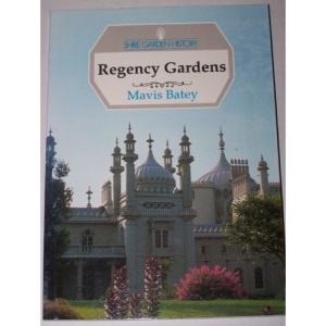 Regency Gardens (Shire Garden History): 7 (Shire Garden History S.)