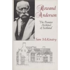 Rowand Anderson: The Premier Architect of Scotland
