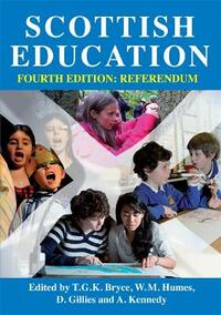 Scottish Education: Referendum: Third Edition: Beyond Devolution