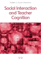 Social Interaction and Teacher Cognition