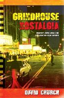 Grindhouse Nostalgia