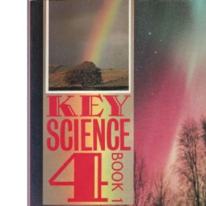 Key Science 4: Bk. 1