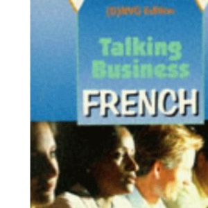 Talking Business: Coursebook: French