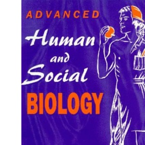 Advanced Human and Social Biology