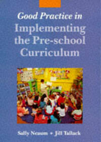 Good Practice in Implementing the Pre-school Curriculum