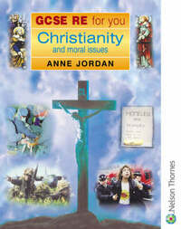 GCSE RE for You: Christianity and Moral Issues (GCSE for You)