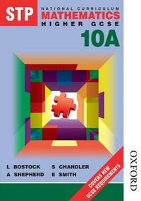 STP National Curriculum Mathematics 10A Pupil Book Revised EDN: Higher GCSE Bk.10A (Stp Maths)