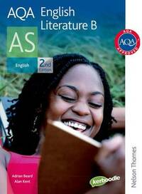 AQA English Literature B AS :Student's Book (Aqa As Level)