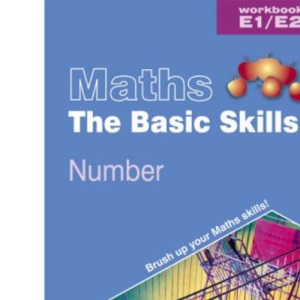Maths the Basic Skills Number Workbook E1/E2