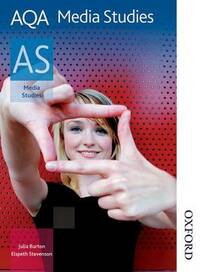 AQA AS Media: Student Book (AQA Media Studies as)