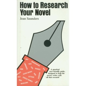 How to Research Your Novel (Writers' Guides)