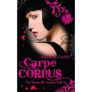 Carpe Corpus: the Morganville Vampires