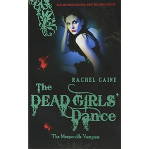 The Morganville vampires: The dead girl's dance