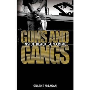 Guns and Gangs