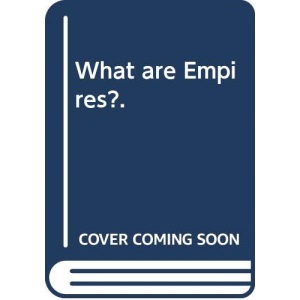 A326 Empire: 1492-1975 - Block 1 What are Empires? - Block 2 - How do empires Begin