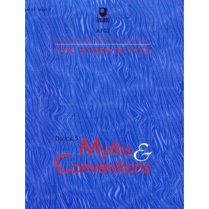 An Introduction to the Humanities: Block 5: Myths and Conventions (Course A103)