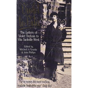 Violet to Vita: Letters of Trefusis to Vita Sackville-West