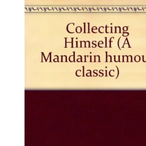 Collecting Himself (A Mandarin humour classic)