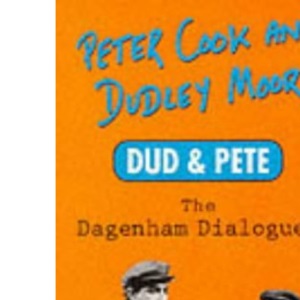 Dud and Pete: The Dagenham Dialogues