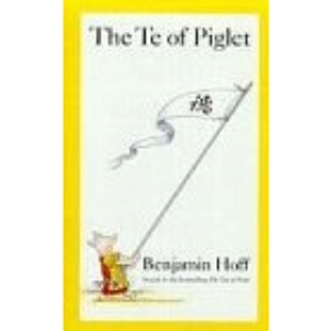 The Te of Piglet (Wisdom of Pooh S.)