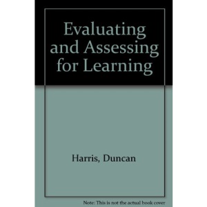 Evaluating and Assessing for Learning