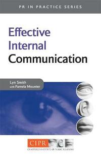 Effective Internal Communication (PR In Practice)
