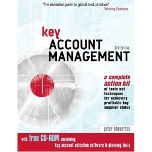 Key Account Management: Tools and Techniques for Achieving Profitable Key Supplier Status
