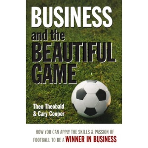 Bestsellers cluster sheet: Business and the Beautiful Game: How You Can Apply the Skills and Passion of Football to be a Winner in Business: 14