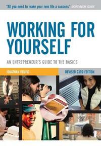 Working for Yourself: An Entrepreneur's Guide to the Basics
