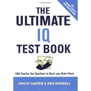 Ultimate Series: The Ultimate IQ Test Book: 1000 Practice Test Questions to Boost your Brain Power: 7