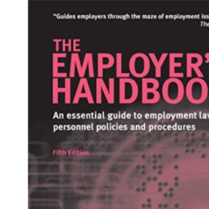 The Employer's Handbook: An Essential Guide to Employment Law Personnel Policies and Procedures