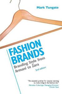 Fashion Brands: Branding Style from Armani to Zara