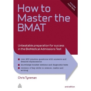 How to Master the BMAT: Unbeatable Preparation for Success in the BioMedical Admissions Test: 10 (Elite Students Series)