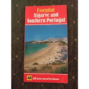 Essential Algarve ans Southern Portugal (AA Essential S.)