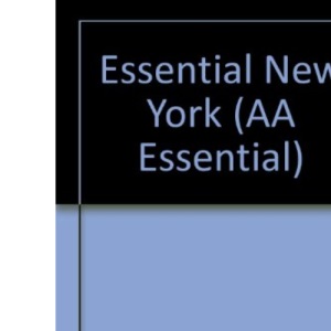 Essential New York (AA Essential S.)