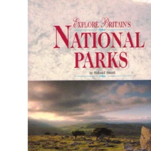 Explore Britain's National Parks (AA Explore Britain Guides)