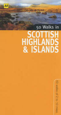 50 Walks in Scottish Highlands and Islands (50 walks in...)