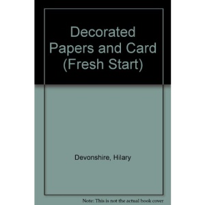 Decorated Papers and Card (Fresh Start)