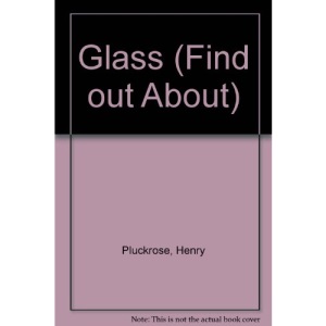 Glass (Find Out About)