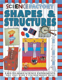 Shapes and Structures (Science Factory)