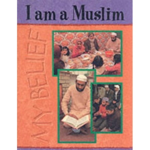 I am a Muslim (My Belief)