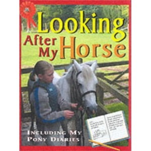 Me And My Pony:Looking After My Horse (Me & My Pony)