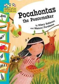 Pocahontas the Peacemaker (Hopscotch: Histories)